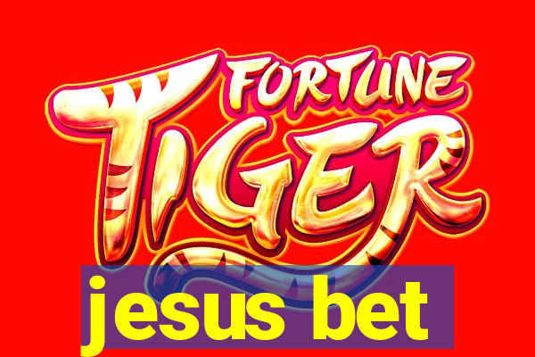 jesus bet